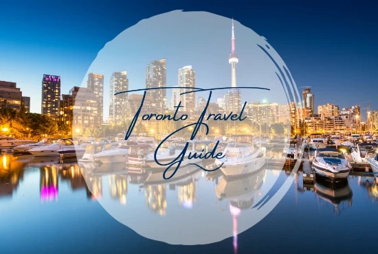 Discovering Toronto: A Inclusive Travel Guide to Canada's Largest City